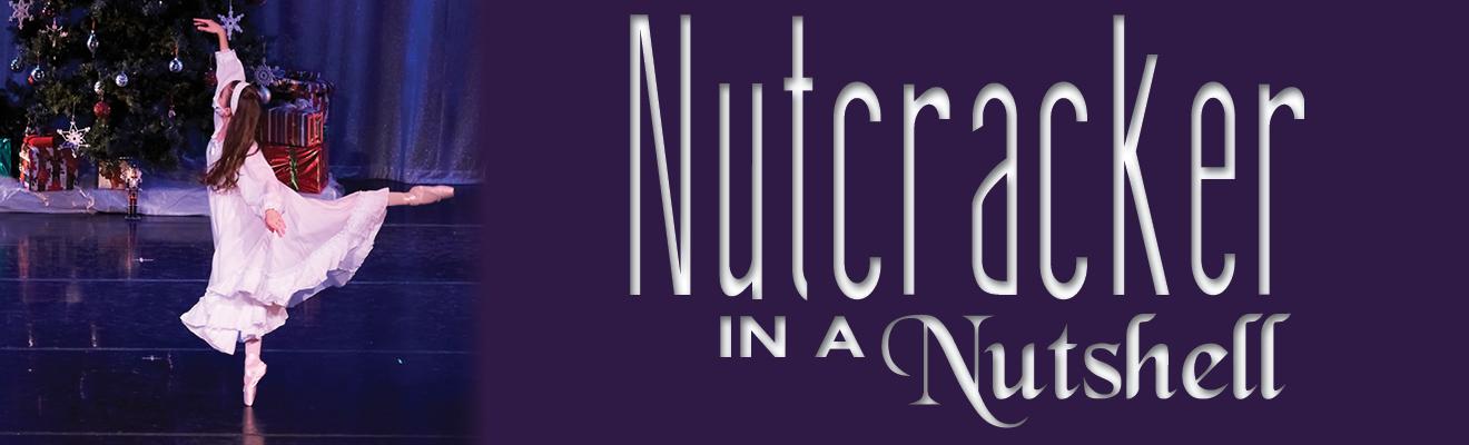 Nutcracker in a Nutshell title card.