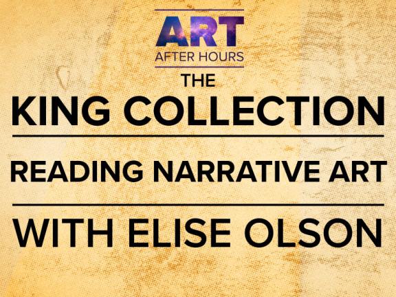 king Collection reading narrative art with Elise Olson