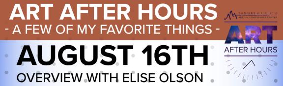 Art After Hours: A Few of My Favorite Things