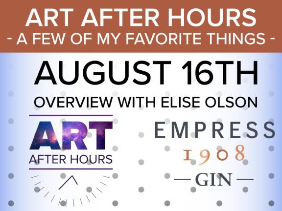 Art After Hours: A Few of My Favorite Things