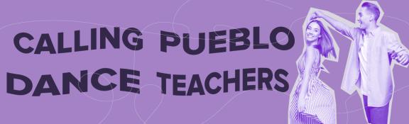 Calling Pueblo Dance Teachers