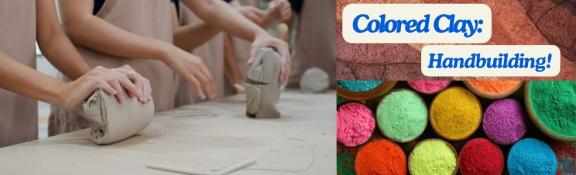Colored Clay: Handbuilding | Sangre de Cristo Arts and Conference Center