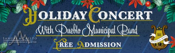 Holiday Concert: Pueblo Municipal Band