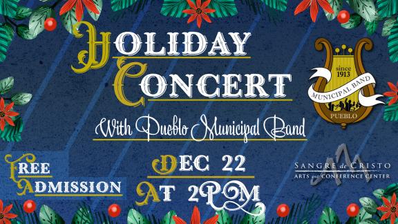 Holiday Concert: Pueblo Municipal Band
