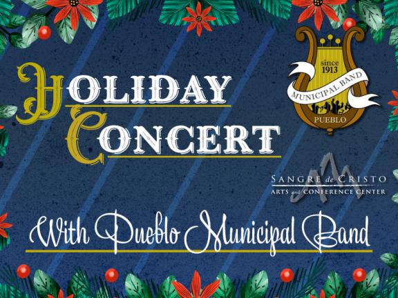 Holiday Concert: Pueblo Municipal Band