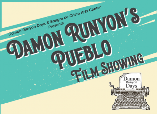Damon Runyon's Pueblo Film Showing title card.