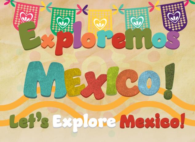 Lets Explore Mexico