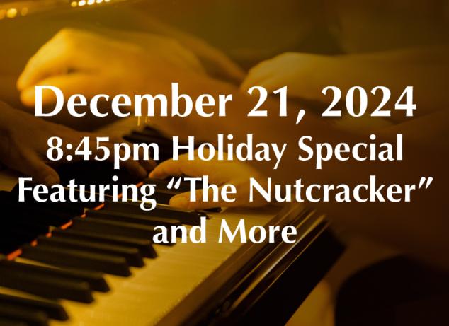 Holiday Special Featuring "The Nutcracker" and More