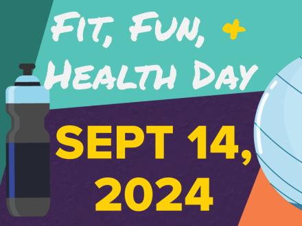 Fit, Fun, + Health Day